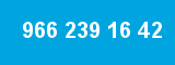 966 239 16 42